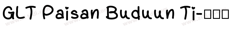 GLT Paisan Buduun Ti字体转换